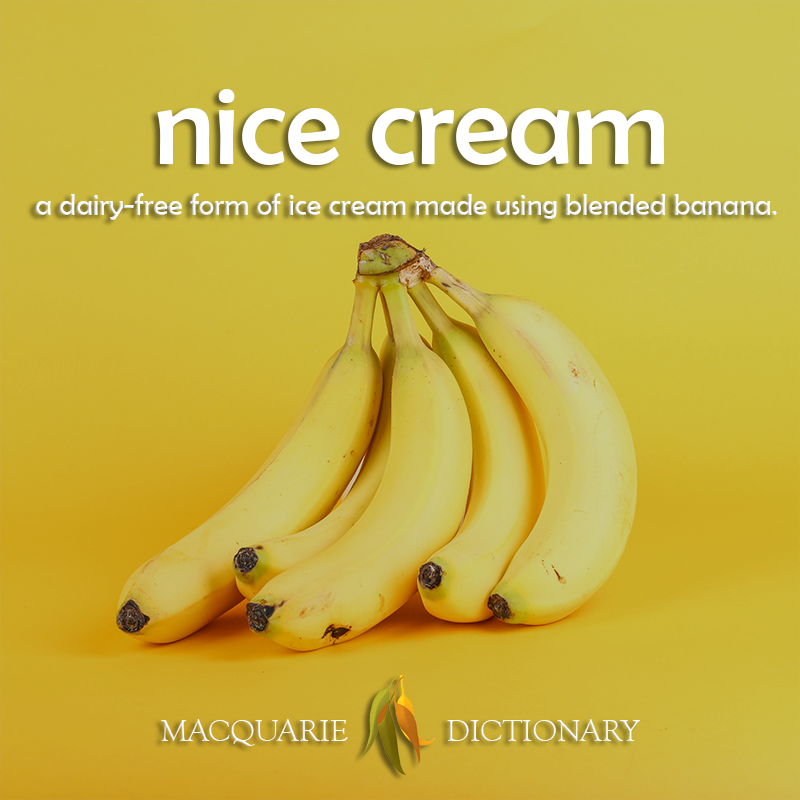 nice cream - a dairy-free form of ice cream made using blended banana