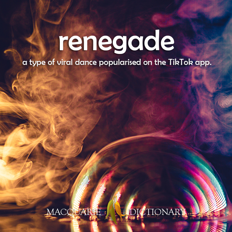 renegade - a type of viral dance popularised on the TikTok app